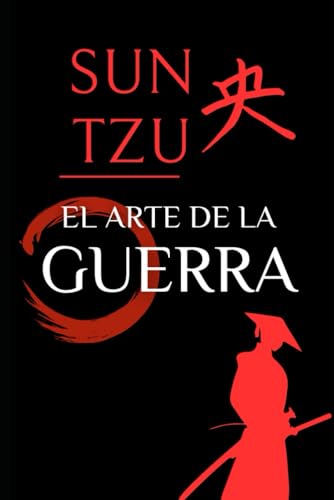 El Arte de la Guerra: Adaptado y Comentado von Independently published
